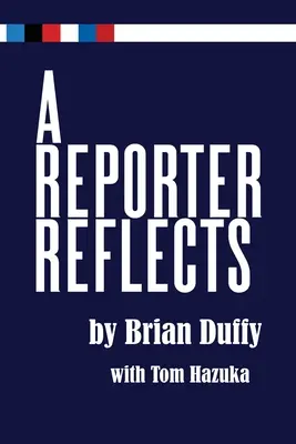 Un reporter reflectează - A Reporter Reflects