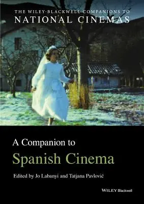 Un companion al cinematografiei spaniole - A Companion to Spanish Cinema