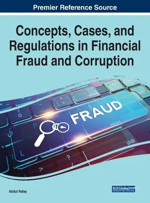 Concepte, cazuri și reglementări privind frauda financiară și corupția - Concepts, Cases, and Regulations in Financial Fraud and Corruption
