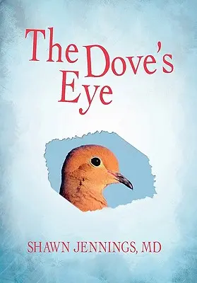 Ochiul porumbelului (The Dove's Eye) - The Dove's Eye