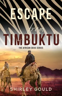 Evadare din Timbuktu - Escape from Timbuktu