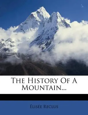 Istoria unui munte... - The History of a Mountain...