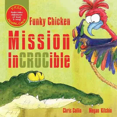 Funky Chicken Misiunea Incrocible - Funky Chicken Mission Incrocible