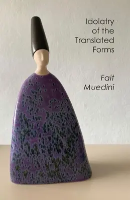 Idolatria formelor traduse - Idolatry of the Translated Forms