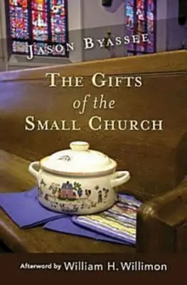 Darurile bisericii mici (The Gifts of the Small Church) - The Gifts of the Small Church