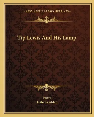 Tip Lewis și lampa lui - Tip Lewis And His Lamp