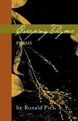 Creeping Thyme: Poezii de Ronald Pies - Creeping Thyme: Poems by Ronald Pies