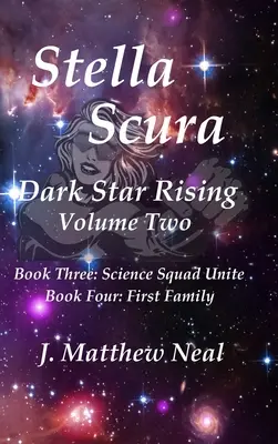 Stella Scura Dark Star Rising: Volumul doi - Stella Scura Dark Star Rising: Volume Two