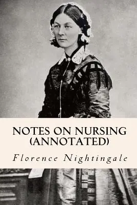Note privind asistența medicală (adnotate) - Notes on Nursing (annotated)