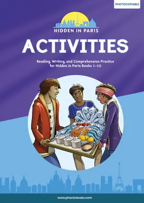 Phonic Books Hidden in Paris Activities: Photocopiable Activities Accompanying Hidden in Paris Books for Older Readers (Activități fotocopiabile care însoțesc cărțile ascunse în Paris pentru cititori mai mari) - Phonic Books Hidden in Paris Activities: Photocopiable Activities Accompanying Hidden in Paris Books for Older Readers