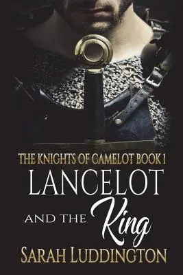 Lancelot și regele - Lancelot and the King