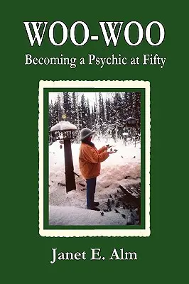 Woo-Woo: Devenirea unui medium la cincizeci de ani - Woo-Woo: Becoming a Psychic at Fifty