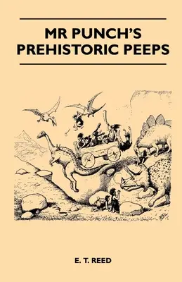 Peeps preistorice ale domnului Punch - Mr Punch's Prehistoric Peeps