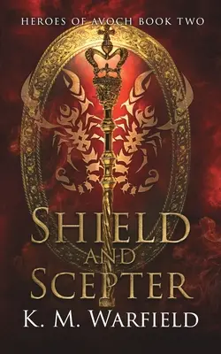 Scut și sceptru - Shield and Scepter