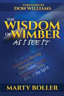 Înțelepciunea lui Wimber: As I See It - The Wisdom of Wimber: As I See It