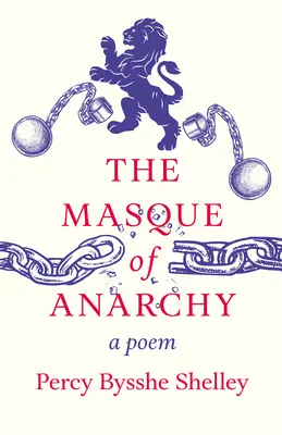 Masca anarhiei;un poem - The Masque of Anarchy;A Poem
