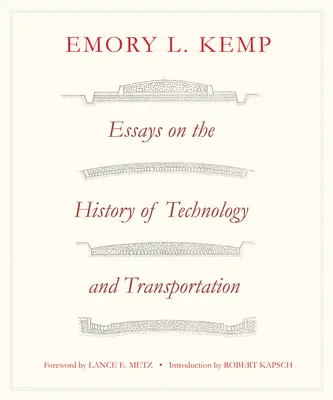 Eseuri privind istoria transporturilor și a tehnologiei - Essays on the History of Transportation and Technology