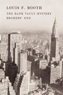 Misterul seifului bancar / Broker's End - The Bank Vault Mystery / Broker's End