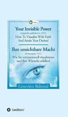 Puterea ta invizibilă - Ihre unsichtbare Macht - Your Invisible Power - Ihre unsichtbare Macht