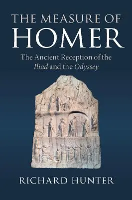 Măsura lui Homer: Receptarea antică a Iliadei și Odiseei - The Measure of Homer: The Ancient Reception of the Iliad and the Odyssey