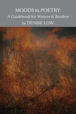 Moods in Poetry: Un ghid pentru scriitori și cititori - Moods in Poetry: A Guidebook for Writers and Readers