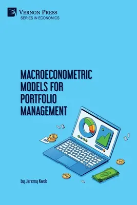 Modele macroeconometrice pentru gestionarea portofoliilor - Macroeconometric Models for Portfolio Management
