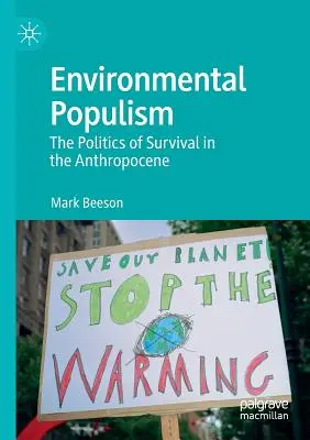 Populismul de mediu: Politica de supraviețuire în Antropocen - Environmental Populism: The Politics of Survival in the Anthropocene