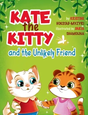 Pisicuța Kate și prietenul improbabil - Kate the Kitty and the Unlikely Friend