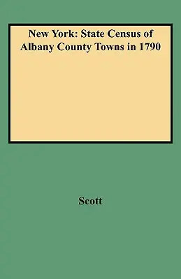 New York: Recensământul de stat al orașelor din comitatul Albany în 1790 - New York: State Census of Albany County Towns in 1790