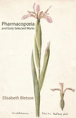 Farmacopeea și primele lucrări selectate - Pharmacopoeia & Early Selected Works