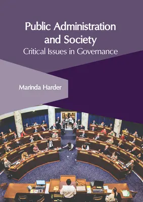 Administrație publică și societate: Probleme critice în guvernanță - Public Administration and Society: Critical Issues in Governance