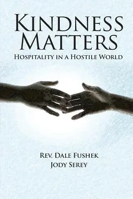 Bunătatea contează: Ospitalitate într-o lume ostilă - Kindness Matters: Hospitality in a Hostile World