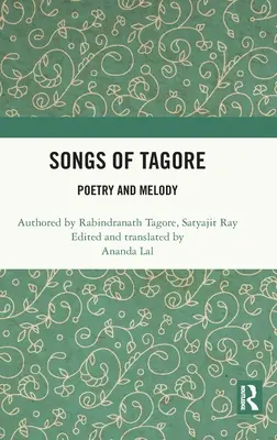 Cântecele lui Tagore: Poezie și melodie - Songs of Tagore: Poetry and Melody