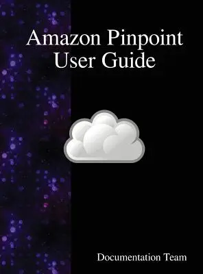 Ghidul utilizatorului Amazon Pinpoint - Amazon Pinpoint User Guide