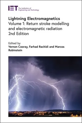 Electromagnetica trăsnetului: Modelarea loviturii de întoarcere și radiația electromagnetică - Lightning Electromagnetics: Return Stroke Modelling and Electromagnetic Radiation