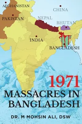 Masacrele din 1971 din Bangladesh - 1971 Massacres in Bangladesh