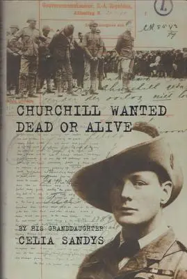 Churchill Căutat Mort sau Viu - Churchill Wanted Dead or Alive