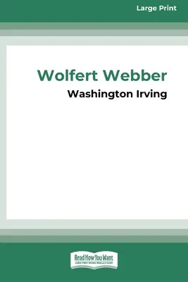 Visele de aur ale lui Wolfert Webber (16pt Large Print Edition) - Wolfert Webber Golden Dreams (16pt Large Print Edition)