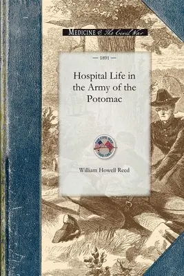 Viața de spital în Armata Potomacului (Hospital Life in the Army of the Potomac) - Hospital Life in the Army of the Potomac