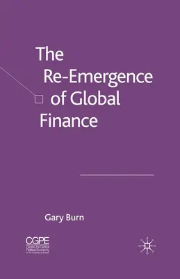 Re-emergența finanțelor globale - The Re-Emergence of Global Finance