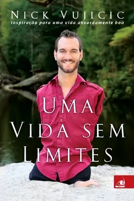O viață fără limite - Uma Vida sem Limites
