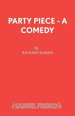 Party Piece - O comedie - Party Piece - A Comedy