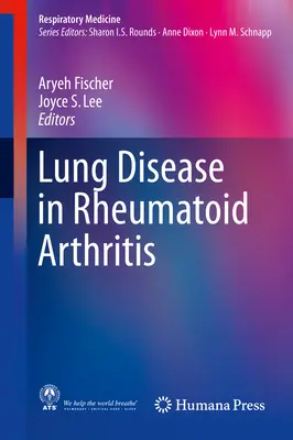 Boala pulmonară în artrita reumatoidă - Lung Disease in Rheumatoid Arthritis