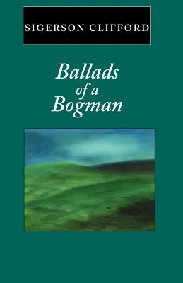 Baladele unui bogman - Ballads of a Bogman