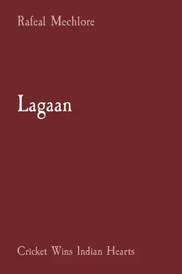 Lagaan: Cricketul câștigă inimile indienilor - Lagaan: Cricket Wins Indian Hearts
