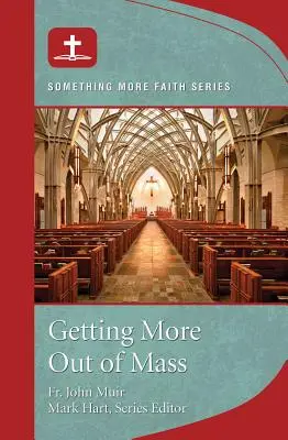 Obținând mai mult de la Liturghie - Getting More Out of Mass