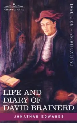 Viața și jurnalul lui David Brainerd - Life and Diary of David Brainerd