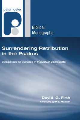 Renunțarea la răzbunare în Psalmi - Surrendering Retribution in the Psalms