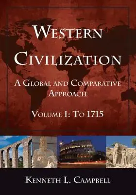 Civilizația occidentală: O abordare globală și comparativă - Western Civilization: A Global and Comparative Approach