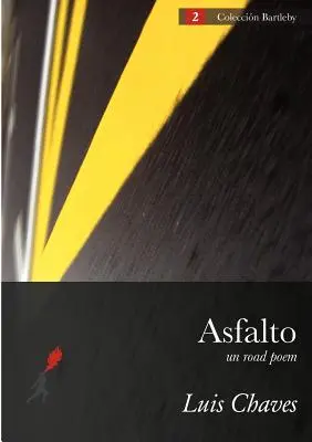 Asfalto (Un poem rutier) - Asfalto (Un Road Poem)
